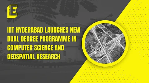 IIIT Hyderabad launches new Dual Degree Programme in computer science and geospatial research