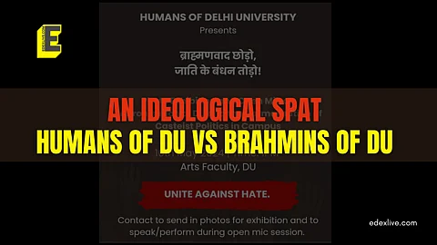 An ideological spat: Humans of DU vs Brahmins of DU