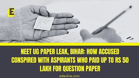 NEET UG paper leak, Bihar: How accused conspired with aspirants who paid up to Rs 50 lakh for question paper