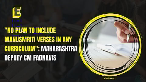 NCP minister Chhagan Bhujbal, is strongly opposed to the inclusion of verses of Manusmriti in the curriculum