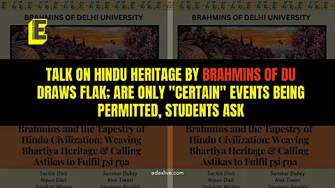 Talk on Hindu heritage by Brahmins of DU draws flak; are only "certain" events being permitted, students ask