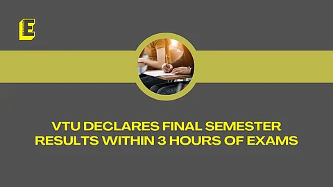 Visvesvaraya Technological University declares final semester results within 3 hours of exams