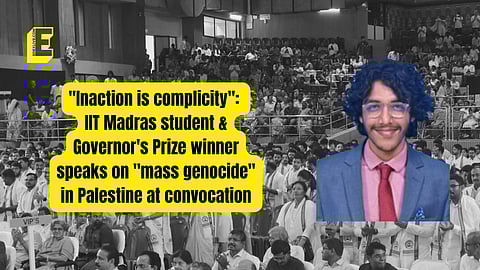 "Inaction is complicity": IIT Madras student & Governor's Prize winner speaks on "mass genocide" in Palestine at convocation