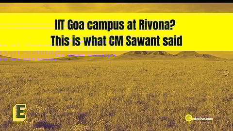 The Goa CM said this...