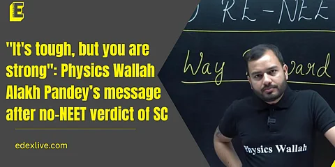 Physics Wallah Alakh Pandey’s message after no-NEET verdict of SC
