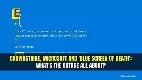 Crowdstrike, Microsoft and 'Blue Screen of Death': What's the outage all about?