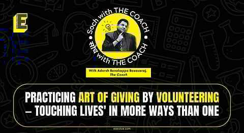 Soch with the Coach: Practicing art of giving by volunteering — Touching Lives' in more ways than one