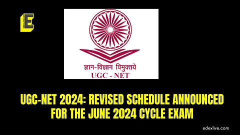 UGC-NET 2024: Revised schedule announced for the June 2024 cycle exam