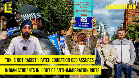 "UK is not racist": Fateh Education CEO assures Indian students in light of anti-immigration riots