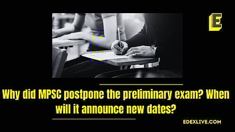 The MPSC said it would announce the new exam date in the coming days