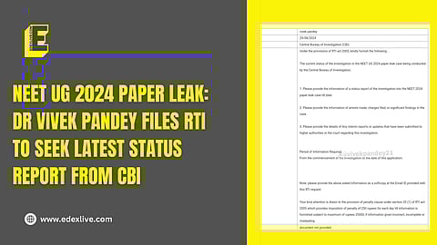 The RTI sought the latest status report on NEET paper leak