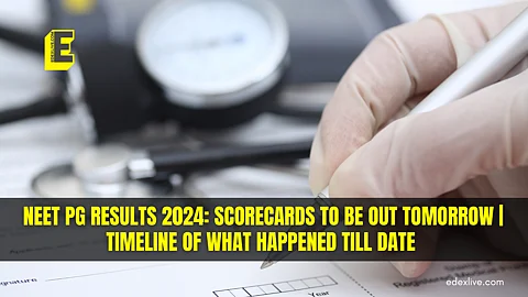 NEET PG results 2024: Scorecards to be released soon | Timeline of what happened till date