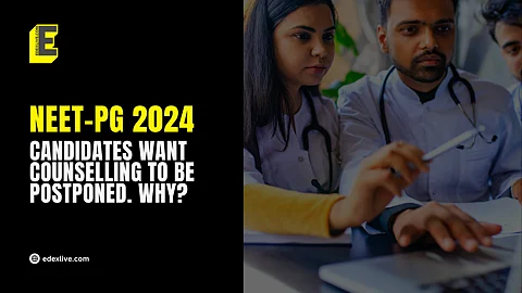 NEET-PG 2024: Why do aspirants want counselling process to be deferred?