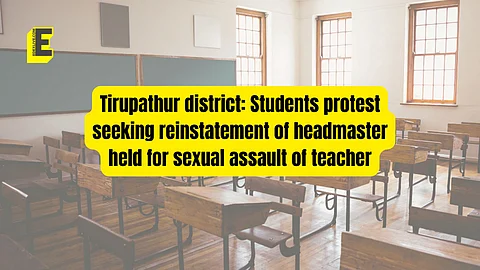 Tirupathur district: Students protest seeking reinstatement of headmaster held for sexual assault of teacher