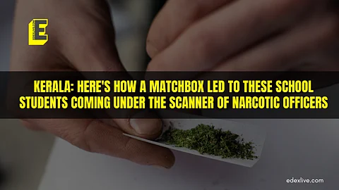 Kerala: Here's how a matchbox led to these school students coming under the scanner of narcotic officers