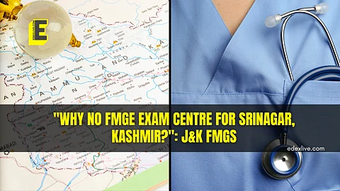 "Why no FMGE exam centre for Srinagar, Kashmir?": J&K FMGs demand exam centres for December exam