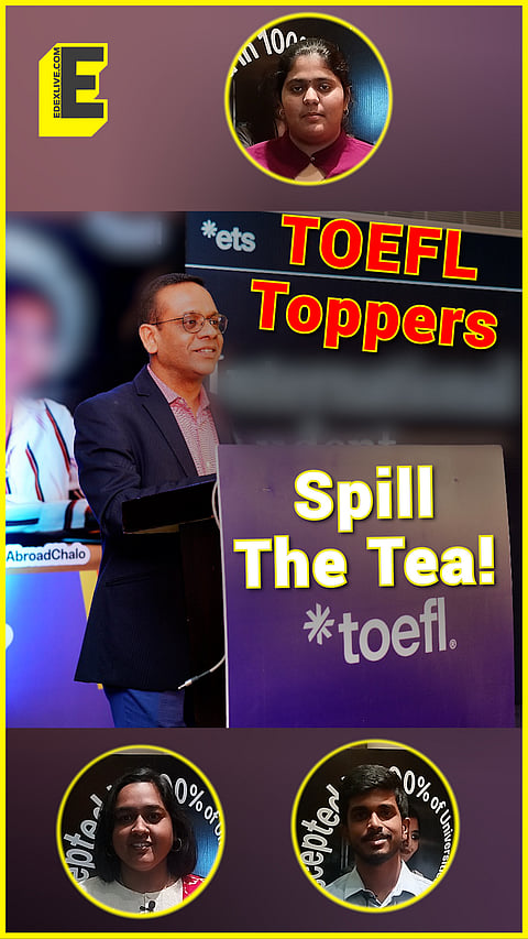 TOEFL toppers spill the tea!