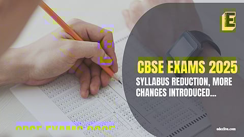 CBSE to reduce syllabus by 15% for Board exams 2025! More changes announced