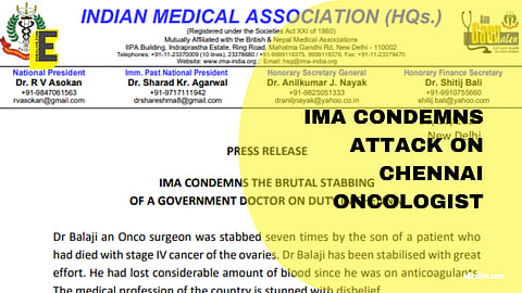 IMA condemns attack on Chennai oncologist