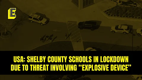 USA: Shelby County Schools in lockdown due to threat involving “explosive device”