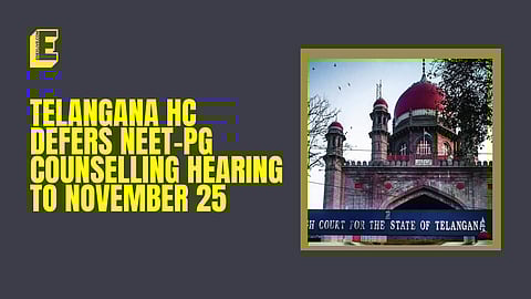 Telangana HC defers domicile hearing for NEET-PG counselling to November 25; directs halting of counselling