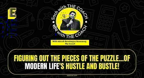 Figuring out the pieces of the puzzle...of modern life's hustle and bustle!
