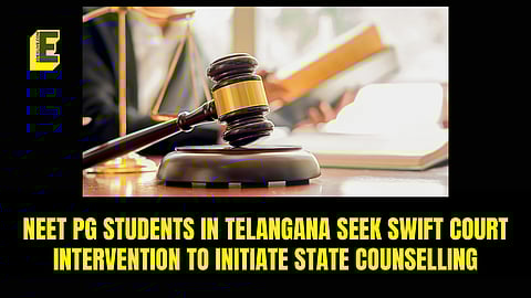 NEET PG students in Telangana seek swift court intervention