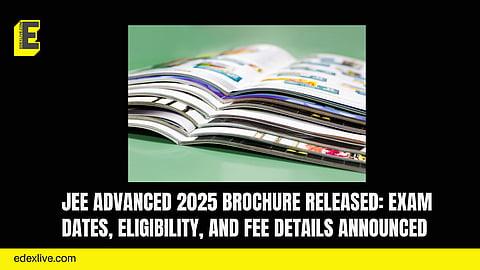 JEE Advanced 2025 brochure released: Exam dates, eligibility, and fee details announced 
