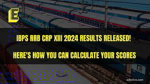 IBPS RRB CRP XIII 2024 results