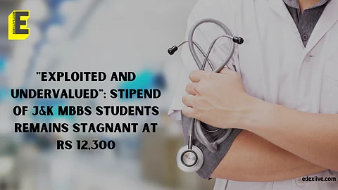 "Exploited and undervalued": Stipend of J&K MBBS students remains stagnant at Rs 12,300