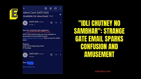"IDLI CHUTNEY NO SAMBHAR": Strange GATE email sparks confusion and amusement