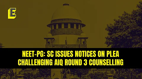 NEET-PG 2024: SC issues notices on plea challenging AIQ Round 3 Counselling; hearing on February 7
