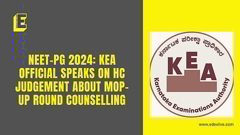 NEET-PG: “Karnataka HC judgement serves as a lesson,” KEA responds to HC verdict on counselling irregularities
