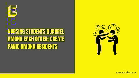 Hassan: Nursing students quarrel with each other; create panic among residents