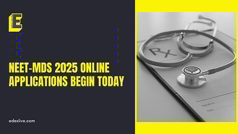 NEET MDS 2025 registerations