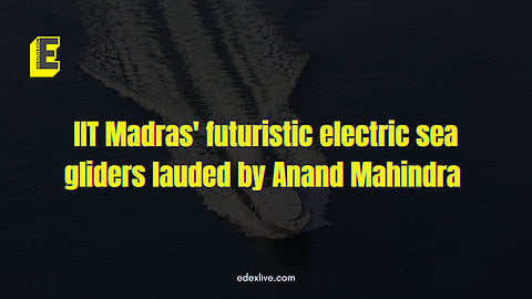 IIT Madras' futuristic electric sea gliders