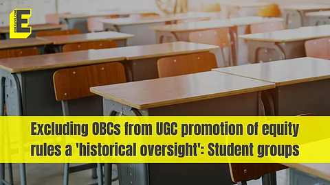 Excluding OBCs from UGC promotion of equity rules a 'historical oversight': Student groups