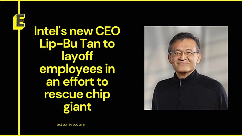 Intel's new CEO Lip-Bu Tan to layoff employees in an effort to rescue chip giant