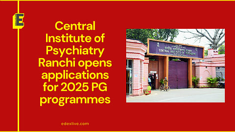 Central Institute of Psychiatry Ranchi admissions