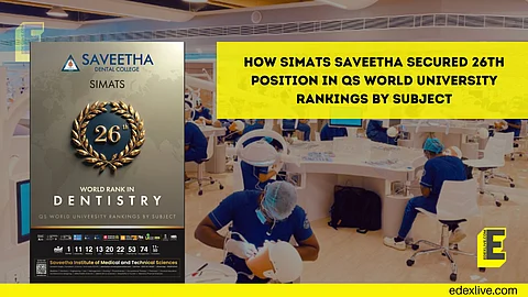 How SIMATS Saveetha secured 26th position in QS World University Rankings by Subject