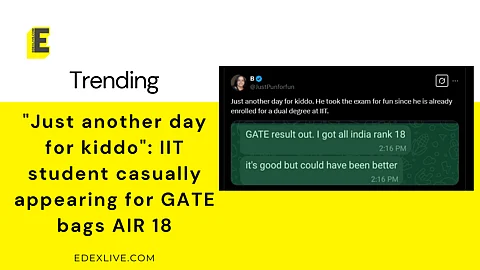 "Just another day for kiddo": IIT student casually appearing for GATE bags AIR 18
