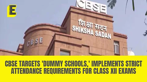 CBSE targets 'Dummy Schools,' implements strict attendance requirements for Class XII exams