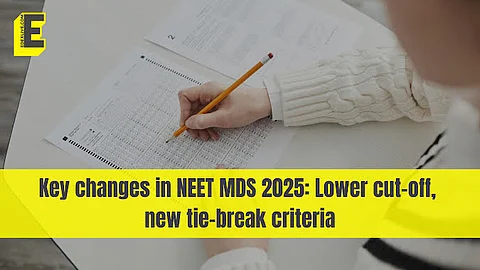 Key changes in NEET MDS 2025: Lower cut-off, new tie-break criteria