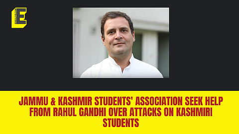 Jammu & Kashmir Students' Association seek help from Rahul Gandhi over attacks on Kashmiri students
