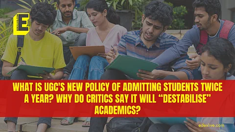 What is UGC's new policy of admitting students twice a year? Why do critics say it will “destabilise” academics?
