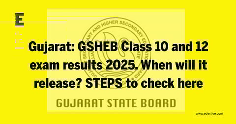 Gujarat: GSHEB Class 10 and 12 exam results 2025
