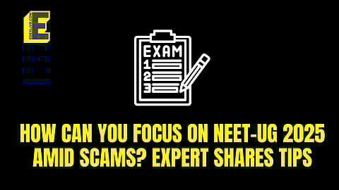 “Anxiety can cost you 100 marks”: How can you focus on NEET-UG 2025 amid scams? Expert shares advice for final 48 hours