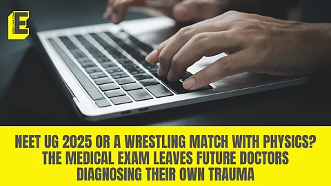 NEET UG 2025 or a wrestling match with Physics? The medical exam leaves future doctors diagnosing their own trauma