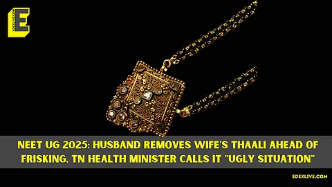 NEET UG 2025: Husband removes wife's thaali ahead of frisking, TN Health Minister calls it "ugly situation"