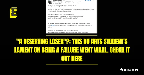 VIRAL: DU Arts student's lament on being a failure